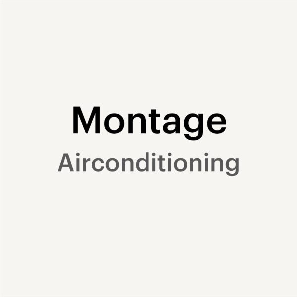 Montage (Single-split) Wand- & Vloer-units