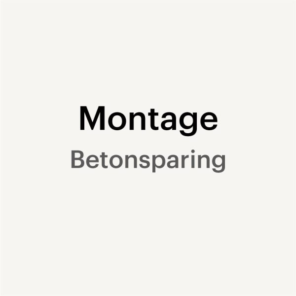 Montage – Betonsparing