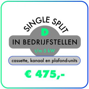 In-bedrijfstellen-Single-split-tot-5-kW-Cassette-kanaal-plafond-units