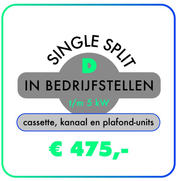 In-bedrijfstellen-Single-split-tot-5-kW-Cassette-kanaal-plafond-units