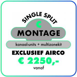 Montage (Single-split) Kanaal-units + Multizonekit