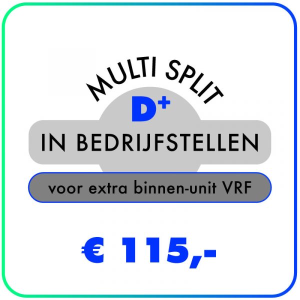 In bedrijfstellen – VRF Multi split extra binnen-unit