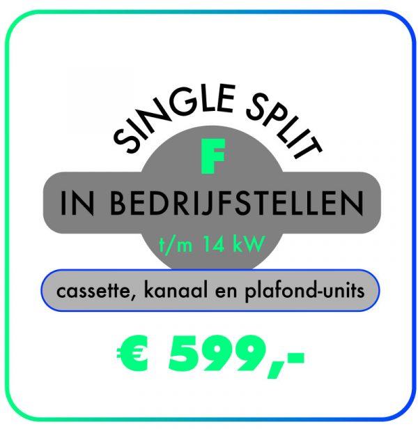 In-bedrijfstellen-Single-split-t-m-14,0-kW-Cassette-,-kanaal-&-plafond-units